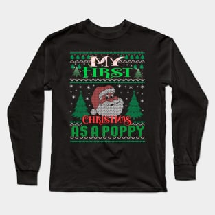 Funny Family My 1st Christmas As A Poppy Ugly Xmas Long Sleeve T-Shirt